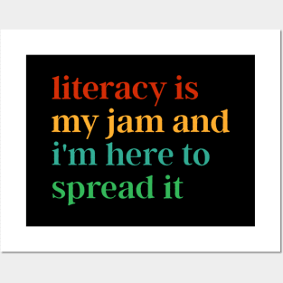 Funny Literacy Is My Jam And I'm Here To Spread It Posters and Art